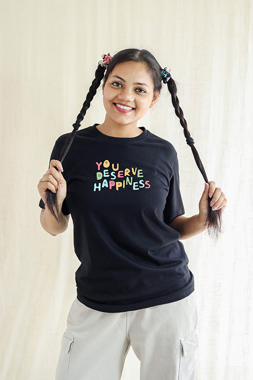 You Deserve Happiness Cotton T-shirt for Women