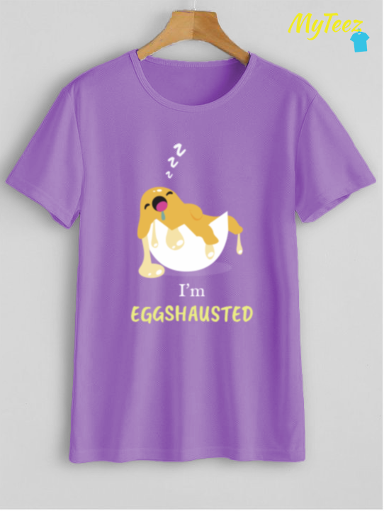 I am Egghausted Funny Tees for women - MyTeez