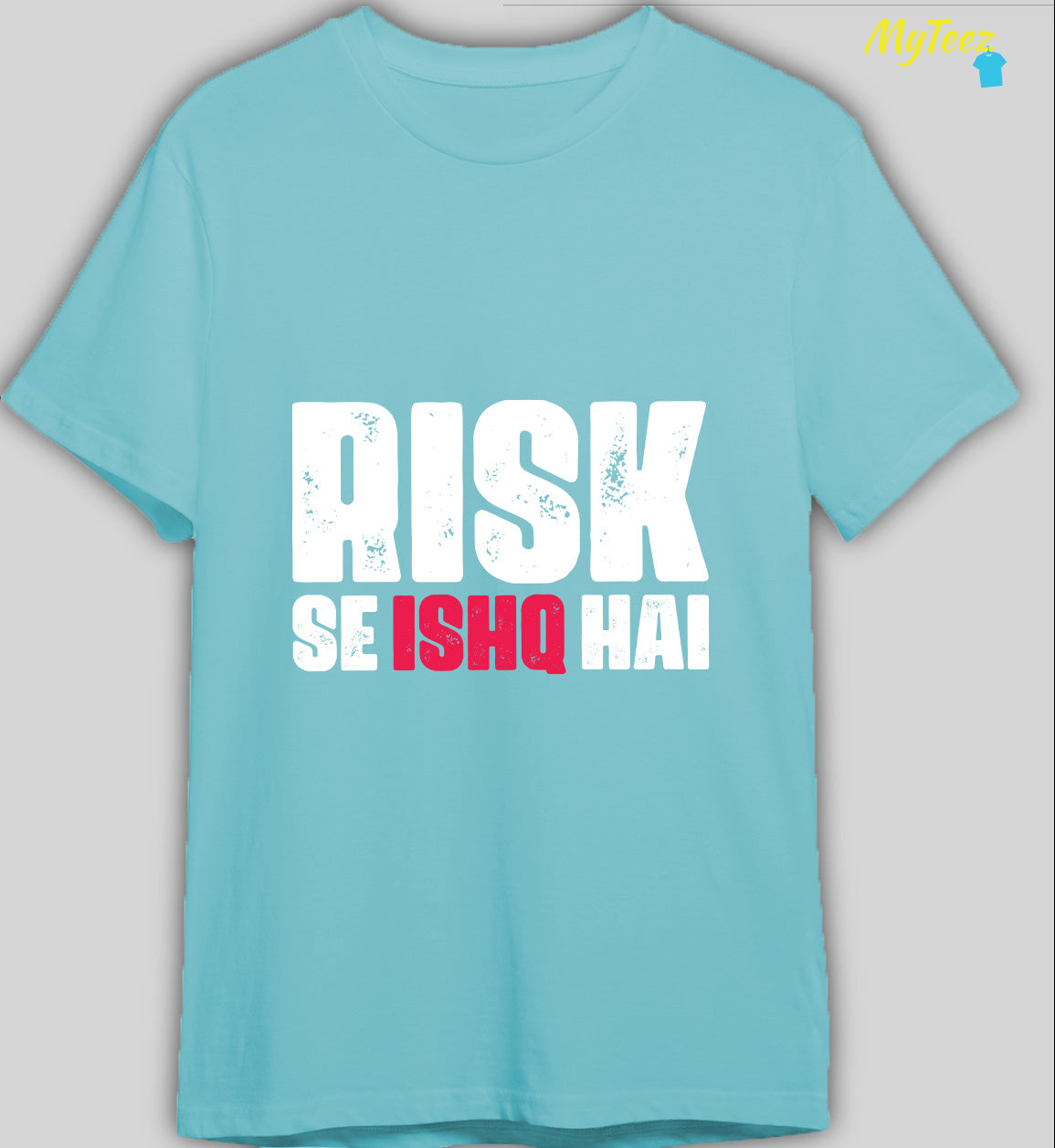 Risk Se Ishq Hai Bollywood Quotes Tees - MyTeez